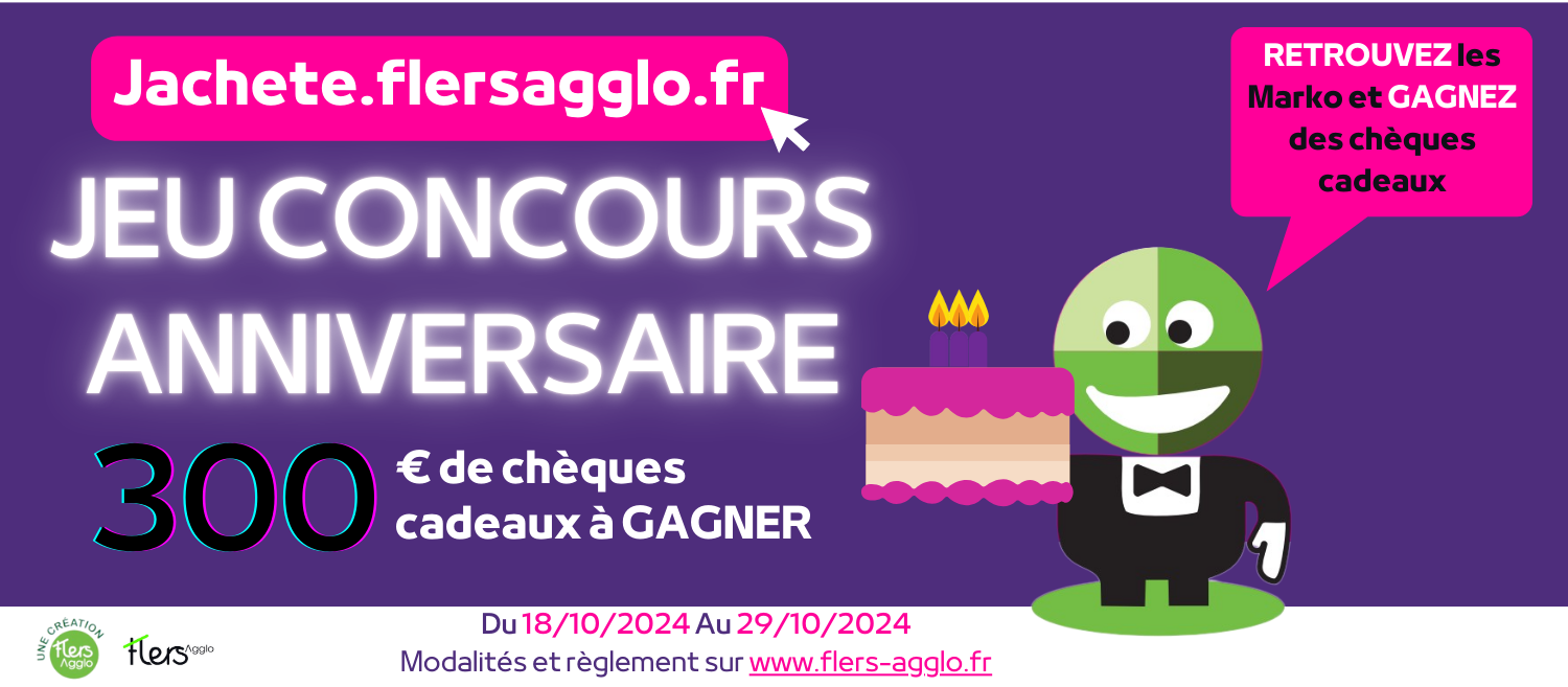 Jeu concours Anniversaire Jachete.flersagglo.fr 2 ans