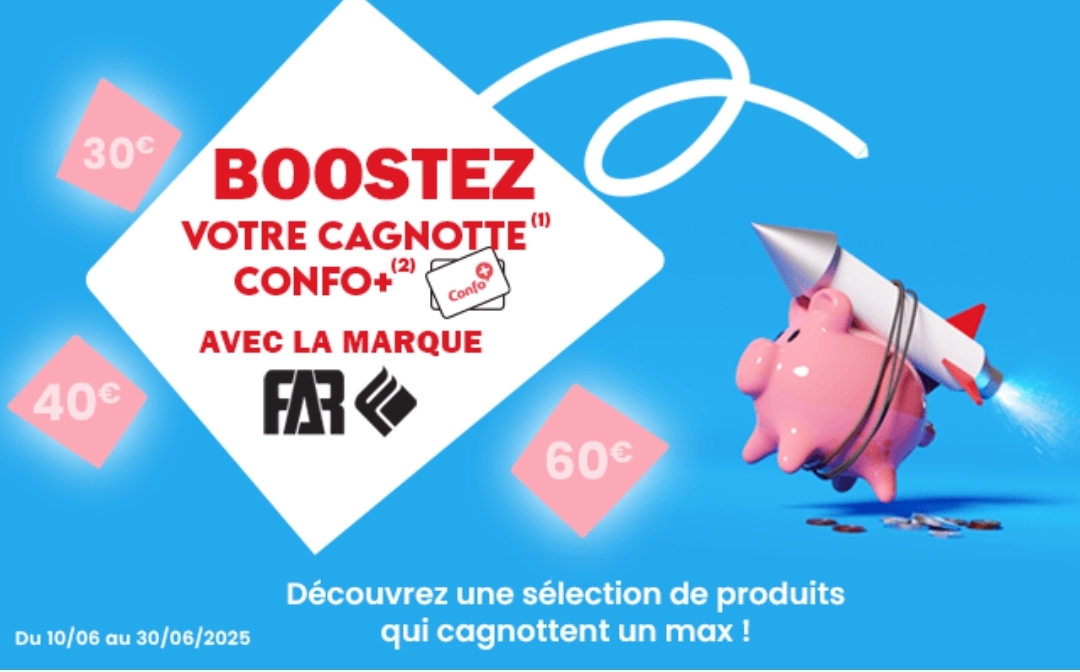 Booster Vôtre Cagnotte Confo  Avec La Marque Far