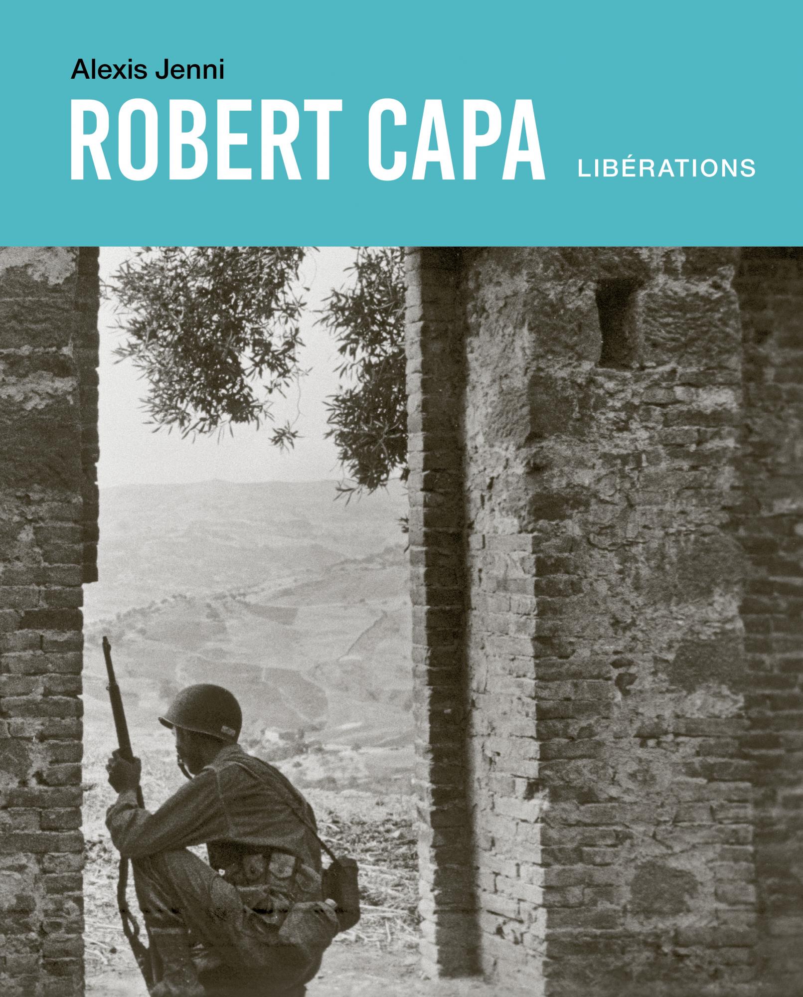 Robert Capa – Libérations