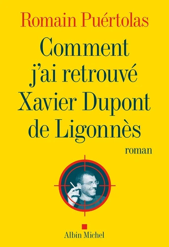 Comment J’ai Retrouvé Xavier Dupont De Ligonnès