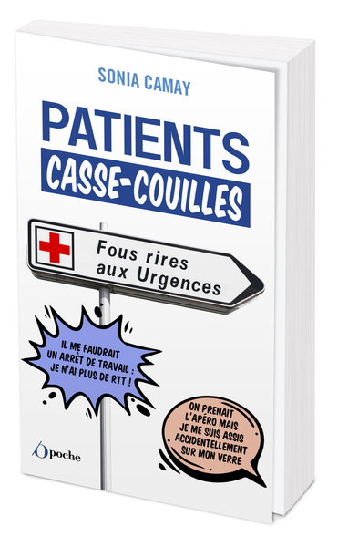 Patients Casse-couilles – Fous Rires Aux Urgences